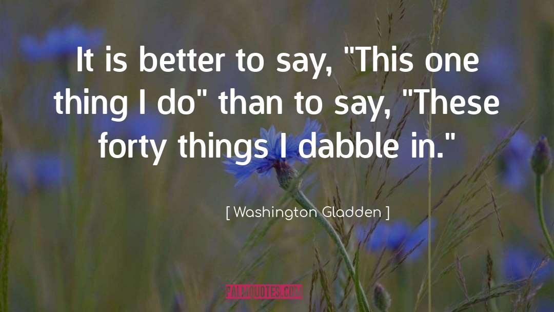 Forty quotes by Washington Gladden