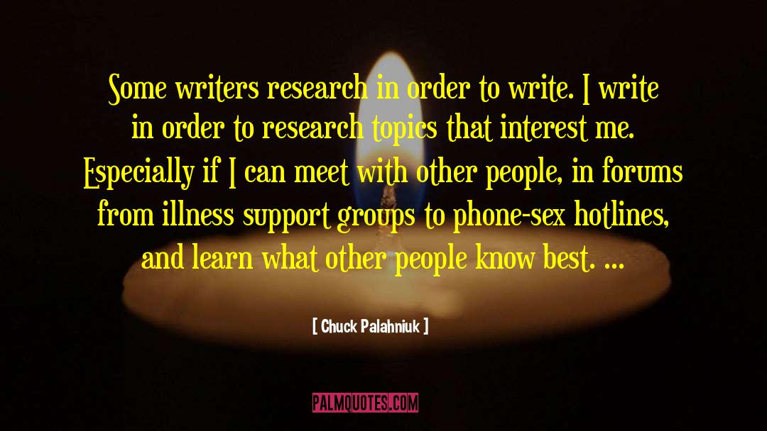 Forums quotes by Chuck Palahniuk