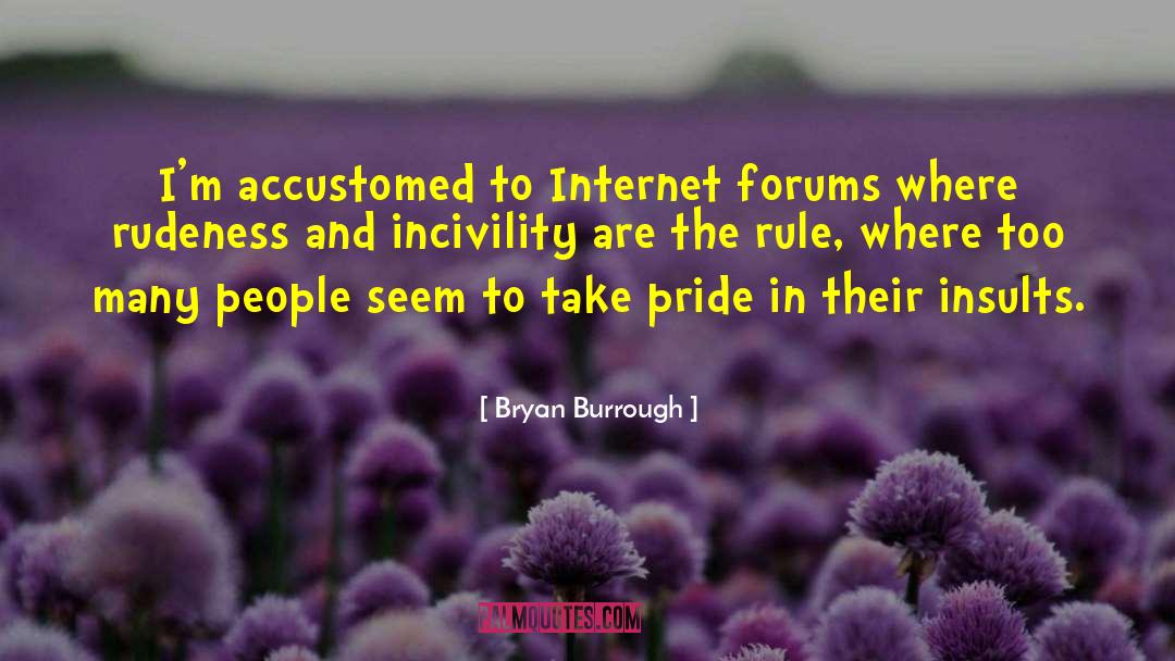 Forums quotes by Bryan Burrough