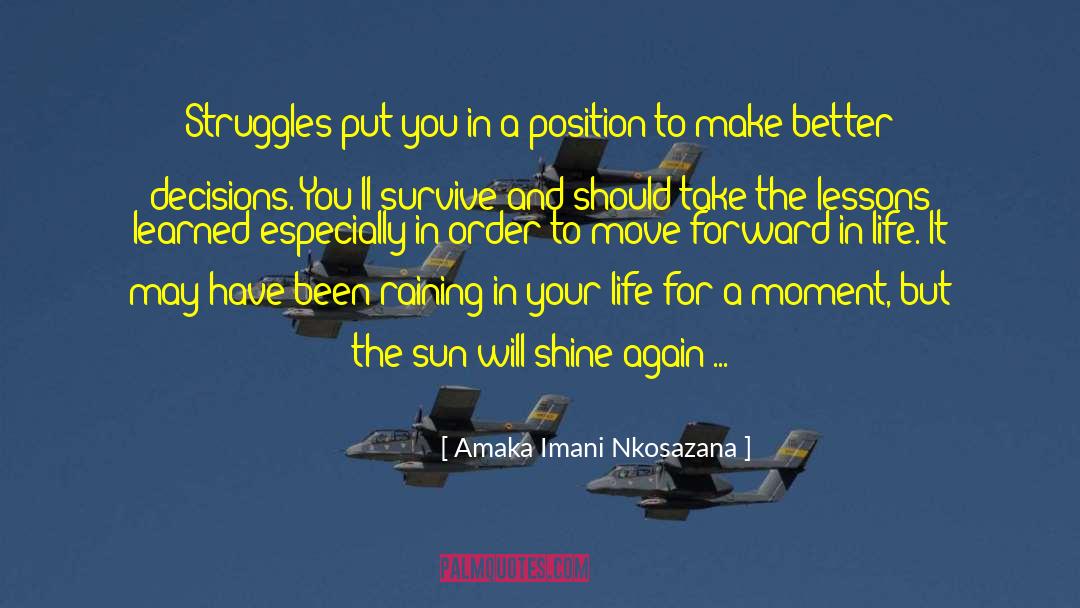 Forward In Life quotes by Amaka Imani Nkosazana