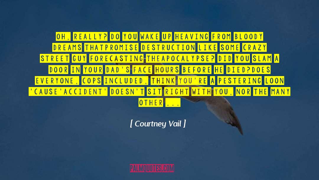 Forward In Life quotes by Courtney Vail