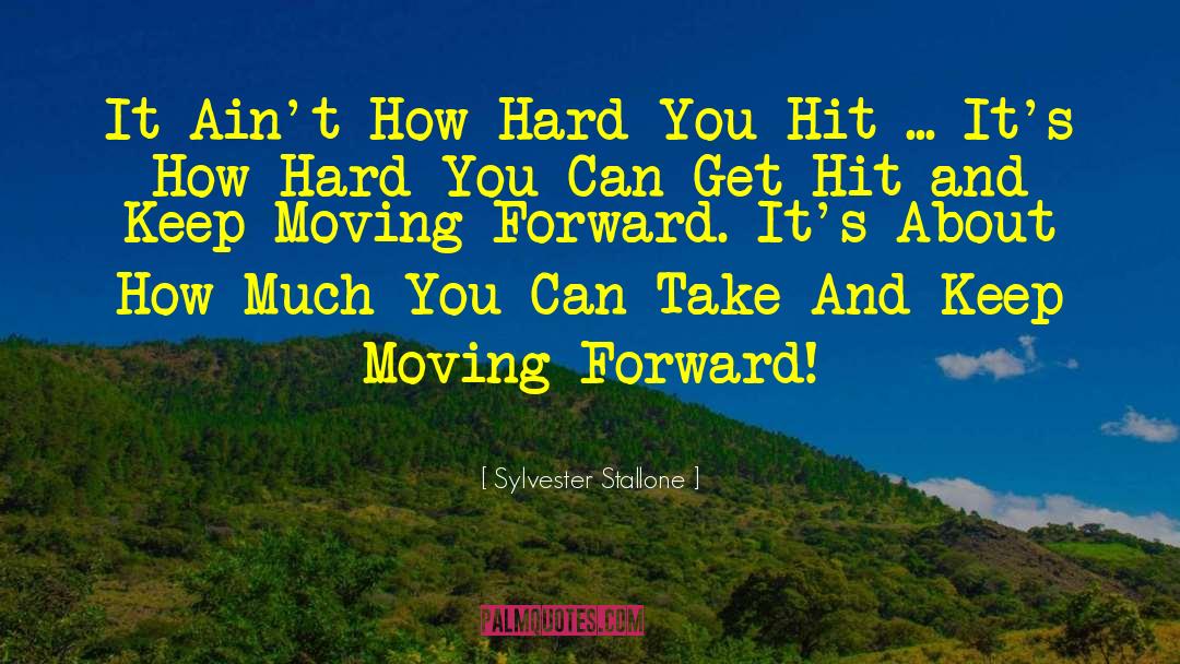 Forward Momentum quotes by Sylvester Stallone