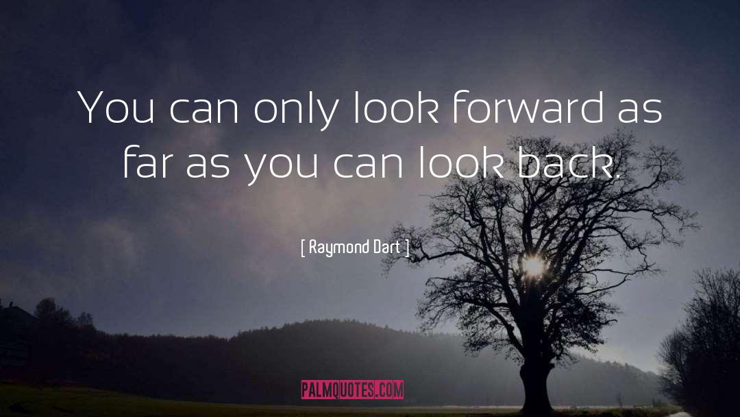 Forward Movement quotes by Raymond Dart