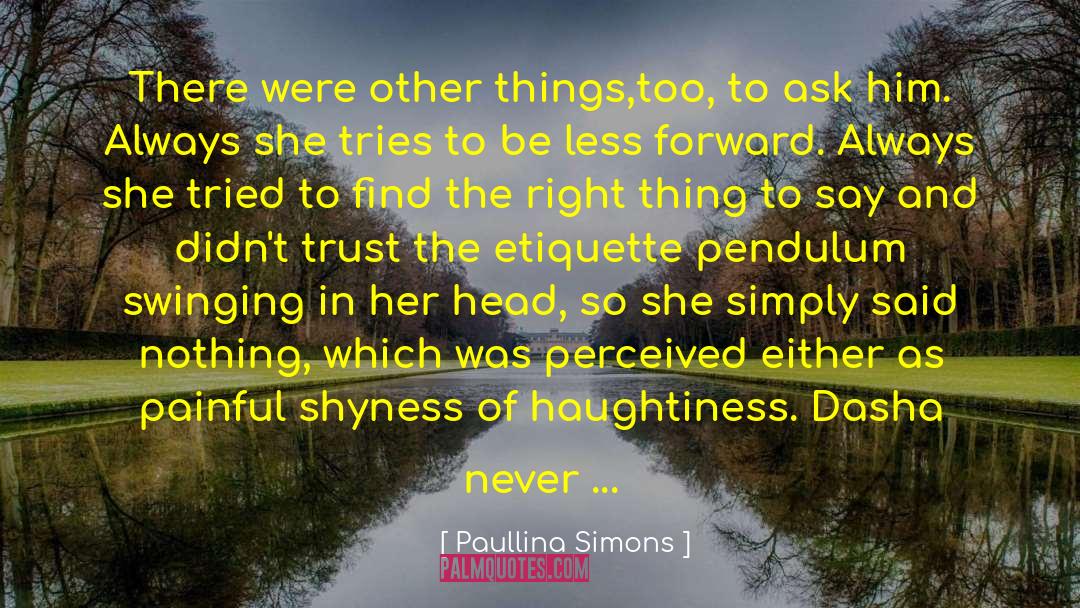 Forward Movement quotes by Paullina Simons