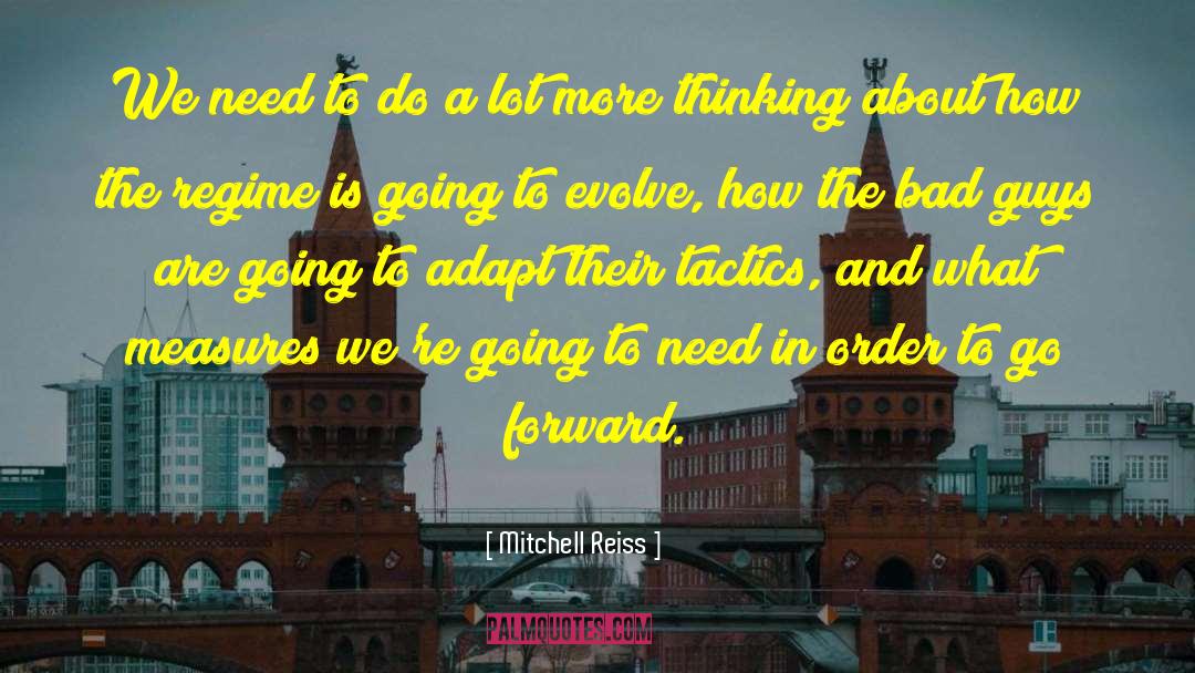 Forward Thinking quotes by Mitchell Reiss