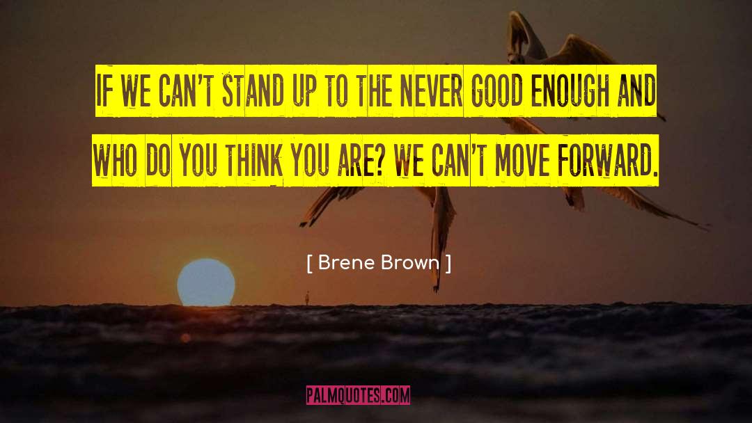 Forward Thinking quotes by Brene Brown