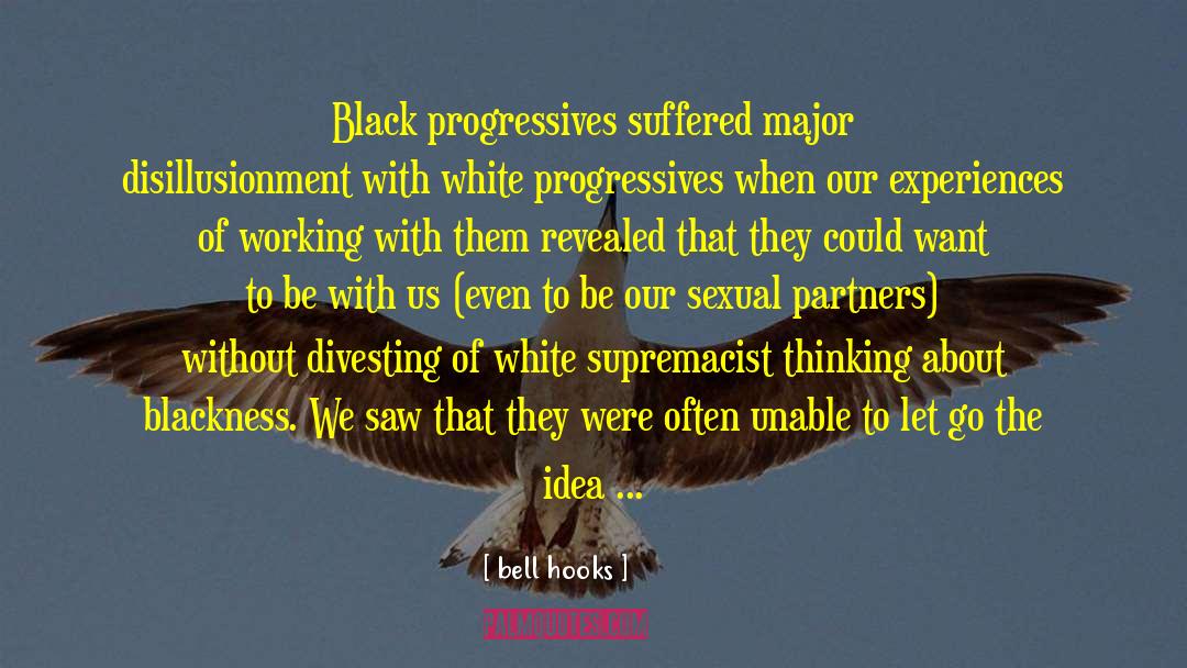 Forward Thinking quotes by Bell Hooks