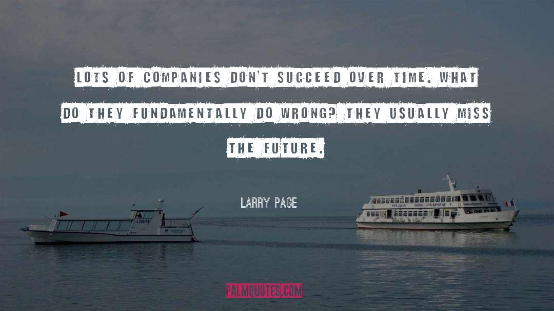 Forward Thinking quotes by Larry Page