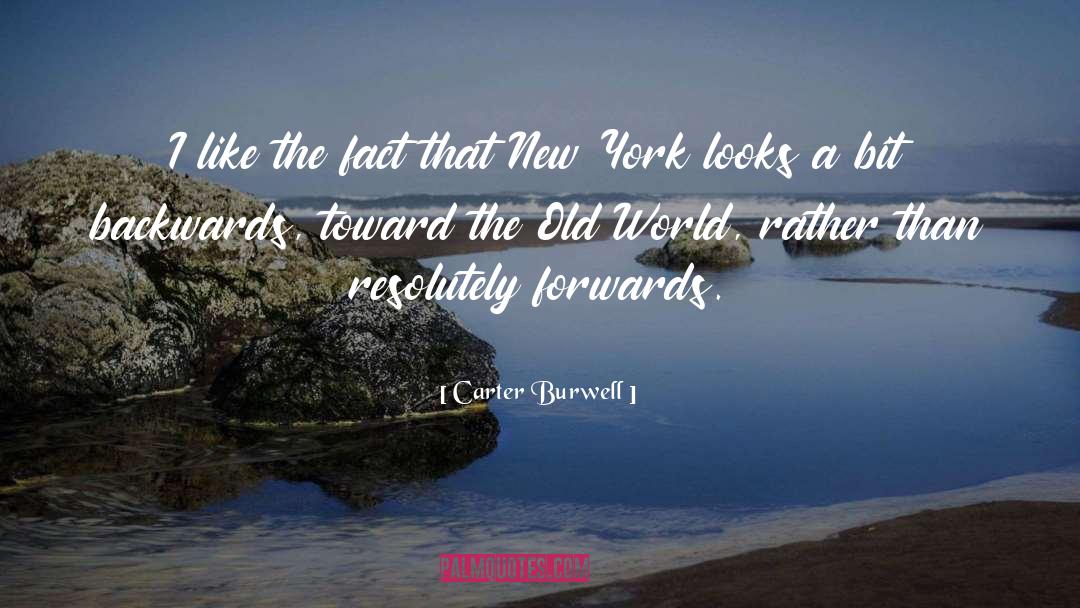 Forwards quotes by Carter Burwell