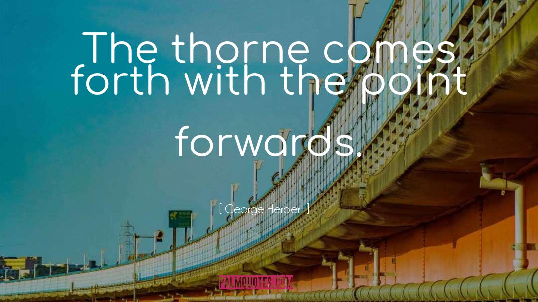 Forwards quotes by George Herbert