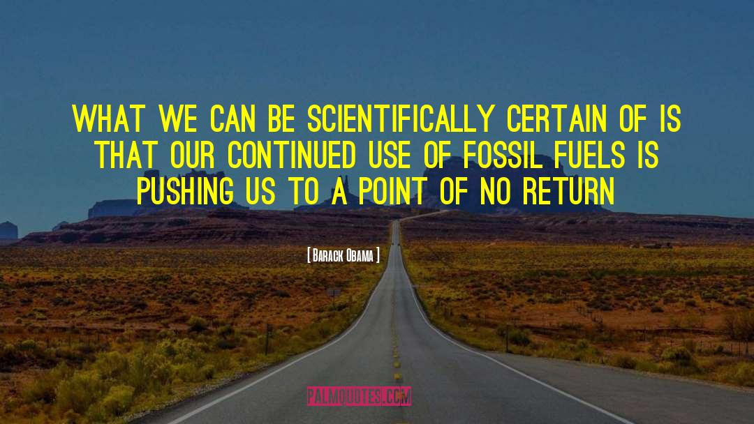 Fossil Fuel quotes by Barack Obama