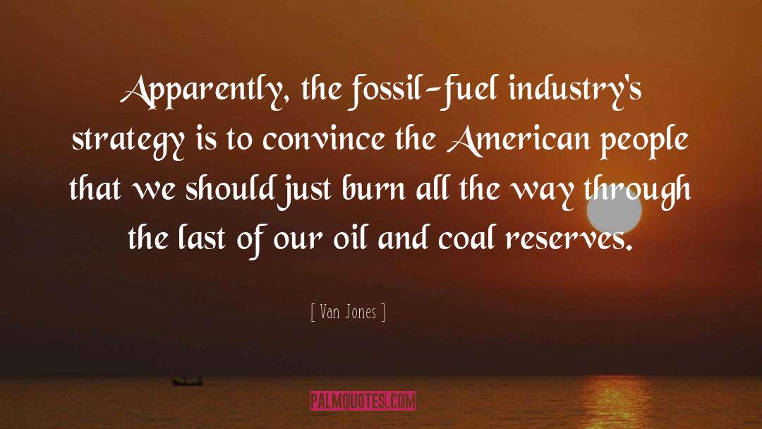 Fossil Fuel quotes by Van Jones