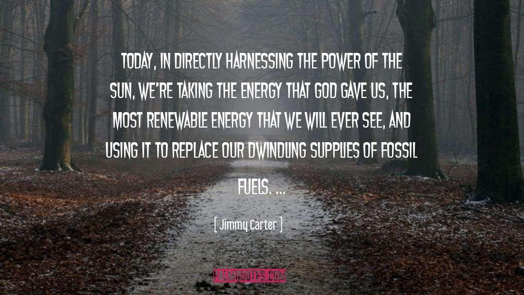 Fossil Fuel quotes by Jimmy Carter