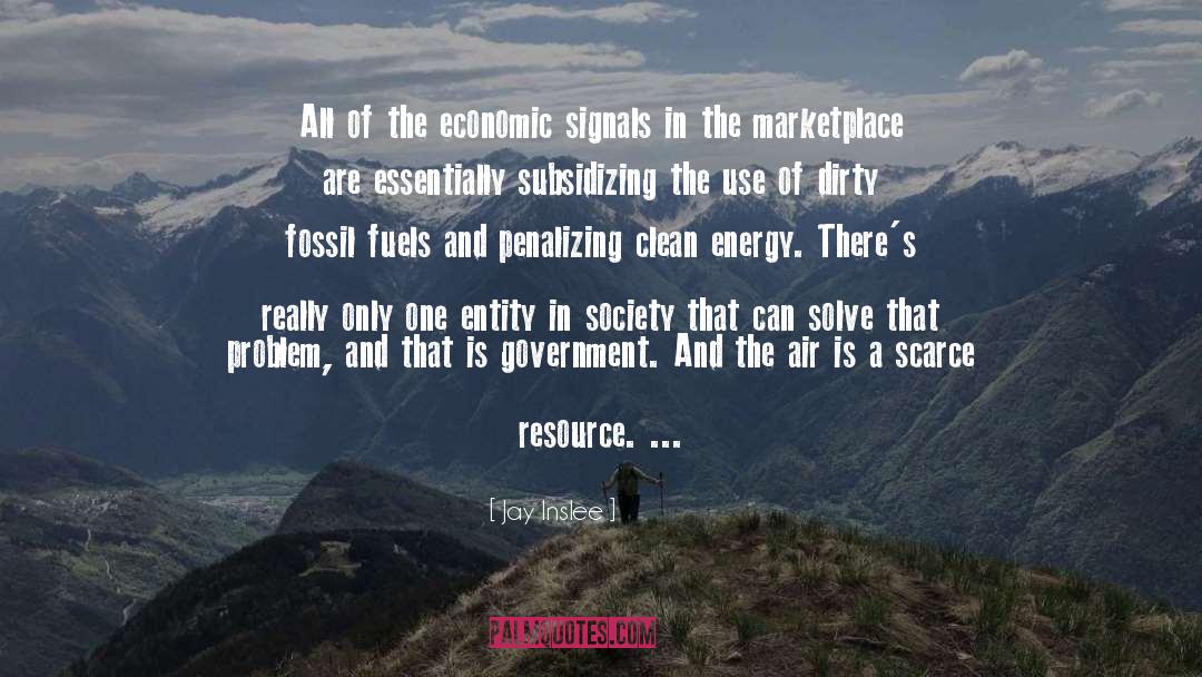 Fossil Fuel quotes by Jay Inslee