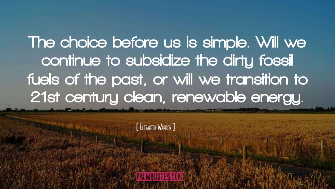 Fossil Fuels quotes by Elizabeth Warren