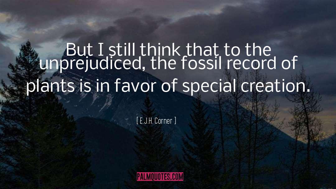 Fossil quotes by E.J.H. Corner
