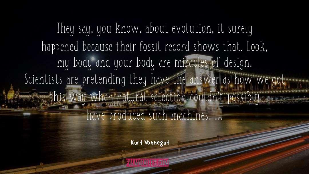 Fossil quotes by Kurt Vonnegut