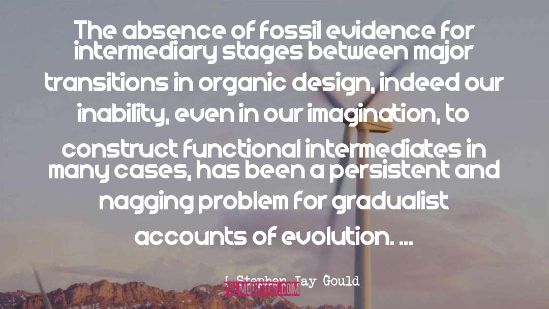 Fossil quotes by Stephen Jay Gould