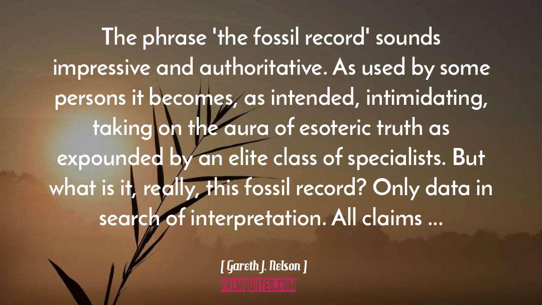 Fossil Record quotes by Gareth J. Nelson