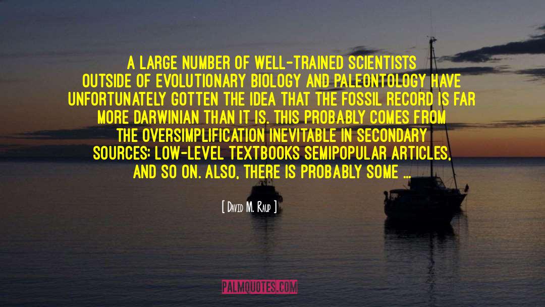 Fossil Record quotes by David M. Raup