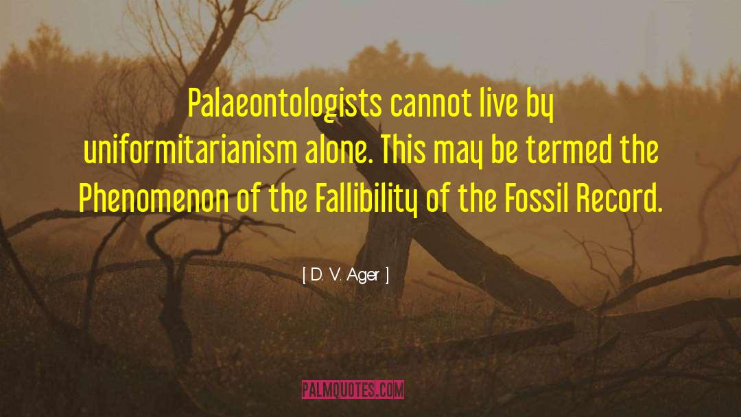 Fossil Record quotes by D. V. Ager