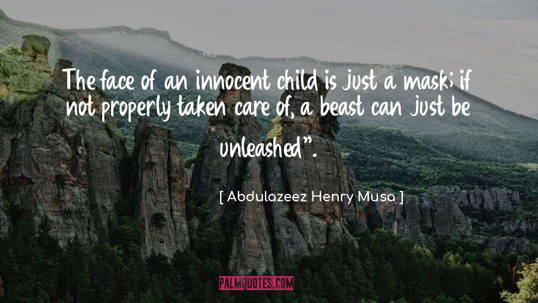 Foster Care quotes by Abdulazeez Henry Musa