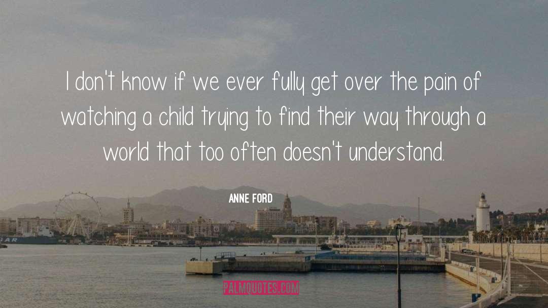 Foster Child quotes by Anne Ford