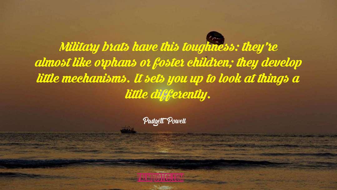 Foster Children quotes by Padgett Powell