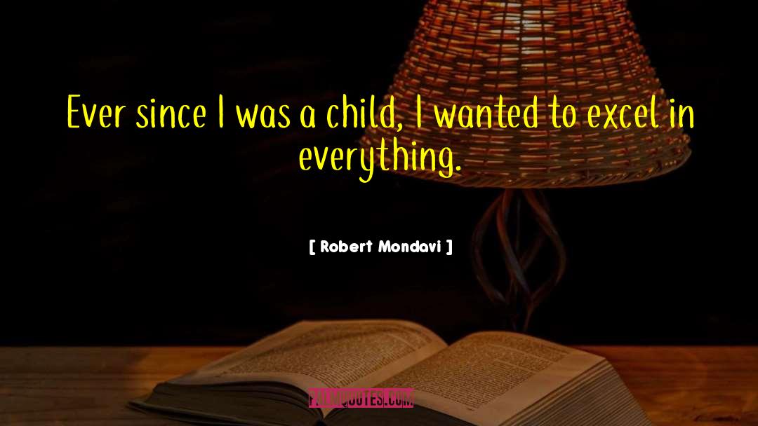 Foster Children quotes by Robert Mondavi