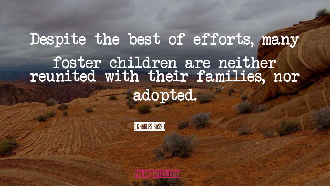 Foster Children quotes by Charles Bass