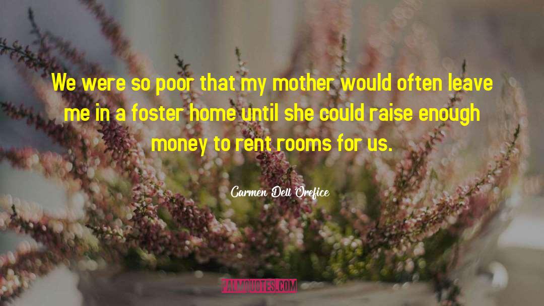 Foster Home quotes by Carmen Dell'Orefice