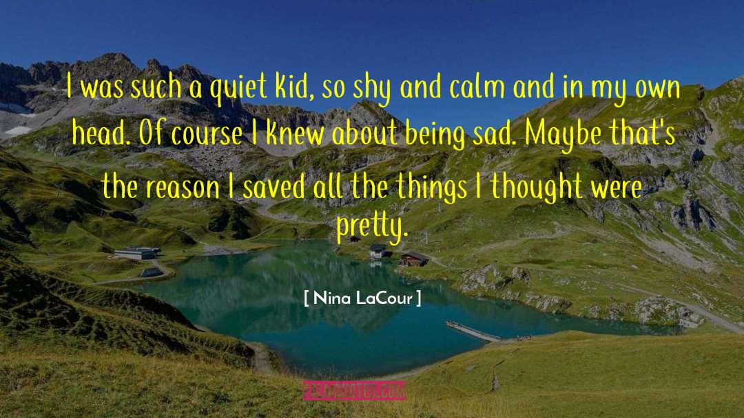 Foster Kid quotes by Nina LaCour