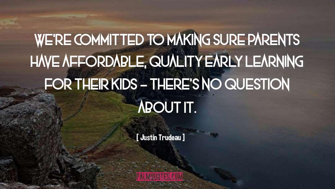 Foster Kids quotes by Justin Trudeau