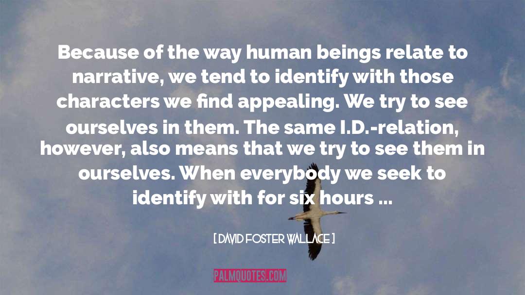Foster Parents quotes by David Foster Wallace