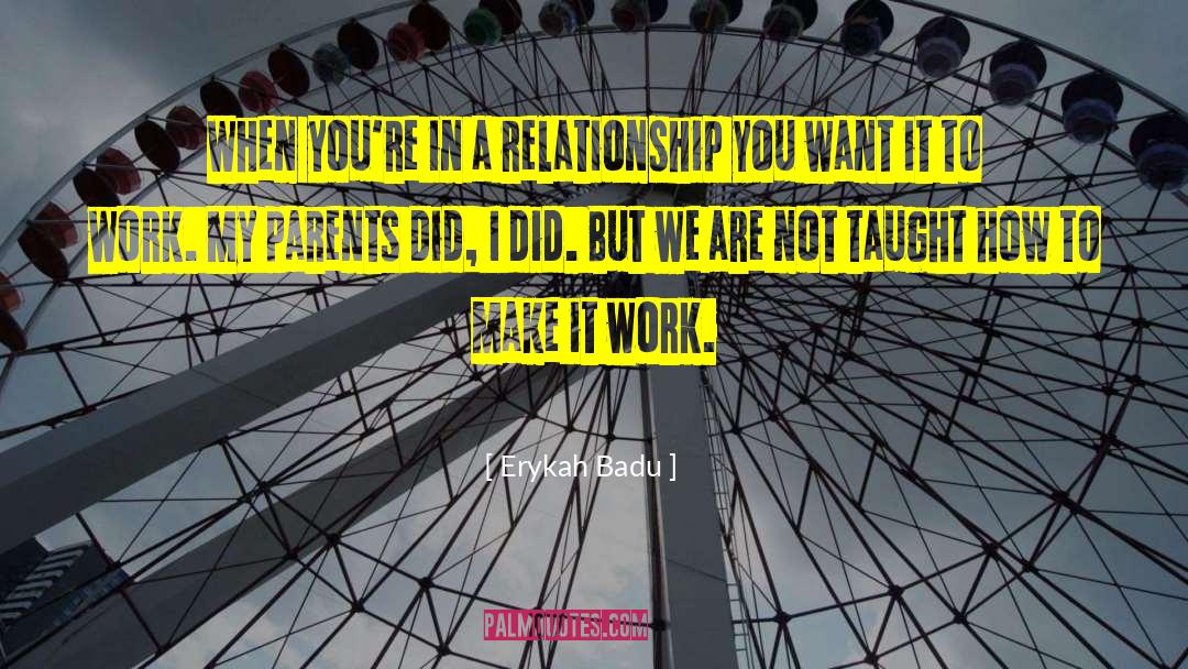 Foster Parents quotes by Erykah Badu