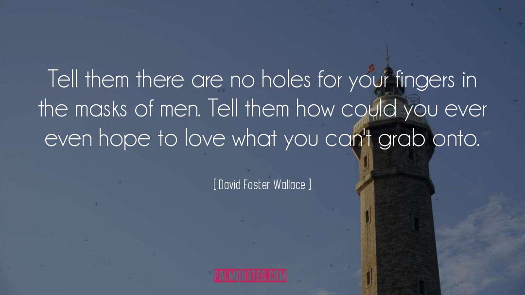 Foster quotes by David Foster Wallace