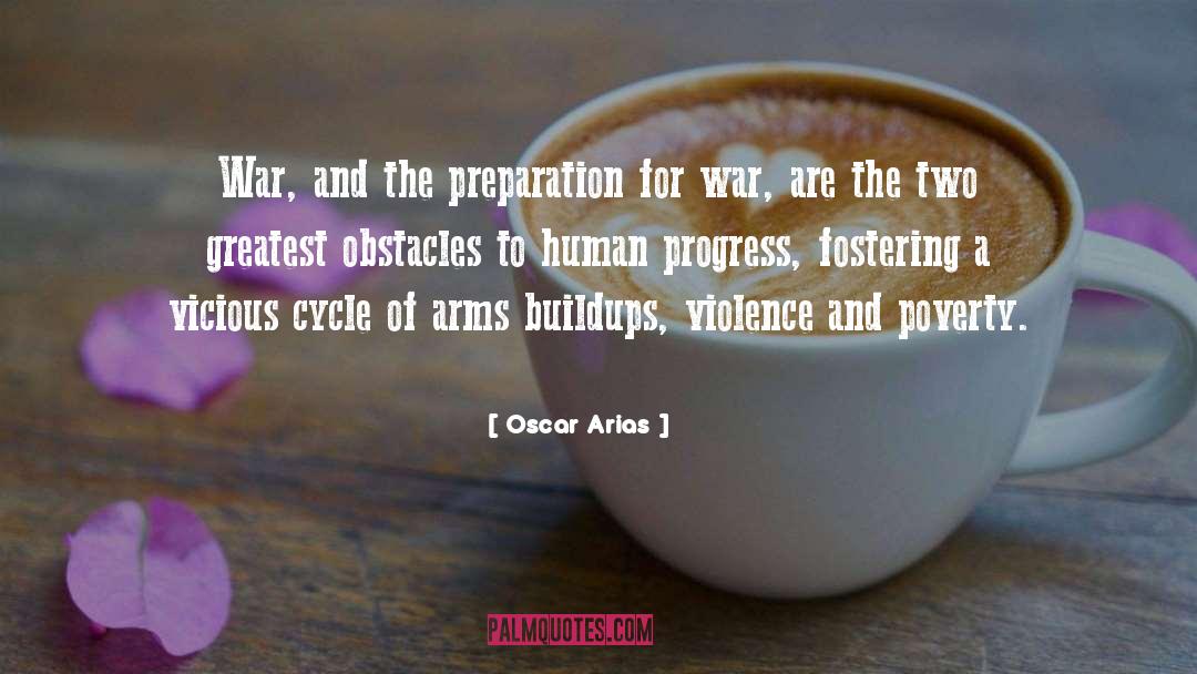 Fostering quotes by Oscar Arias