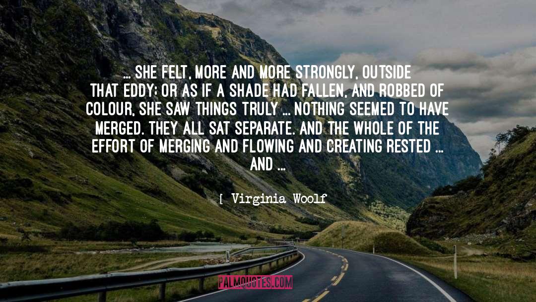 Fostering quotes by Virginia Woolf