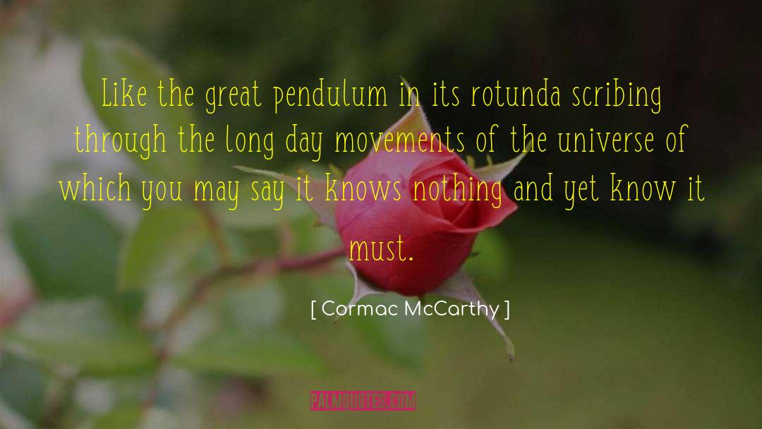 Foucault S Pendulum quotes by Cormac McCarthy