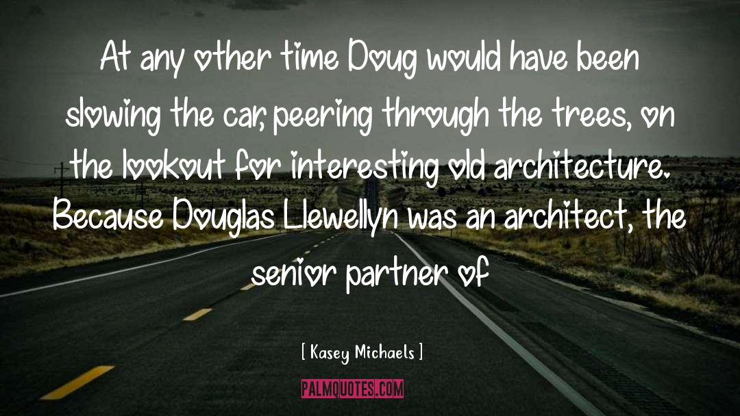 Fougeron Architecture quotes by Kasey Michaels