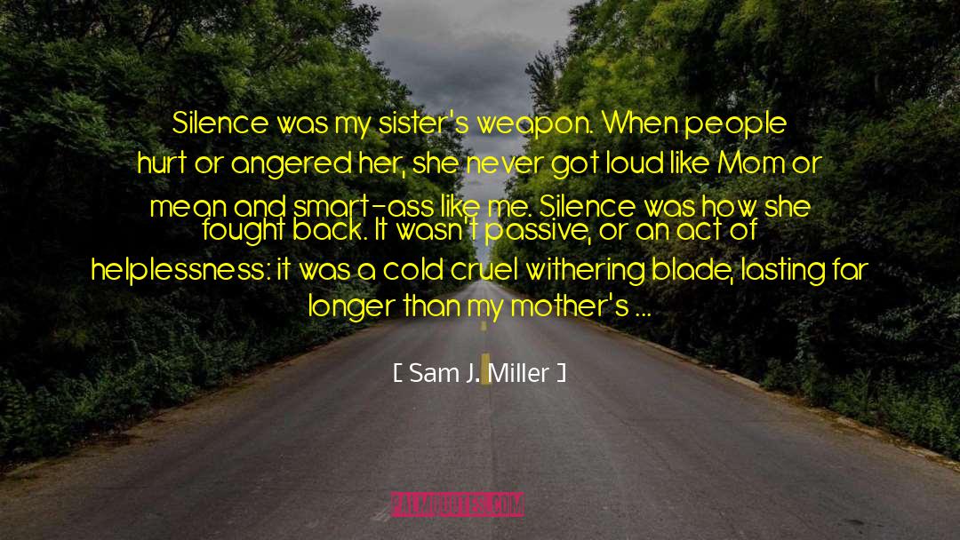 Fought Back quotes by Sam J. Miller