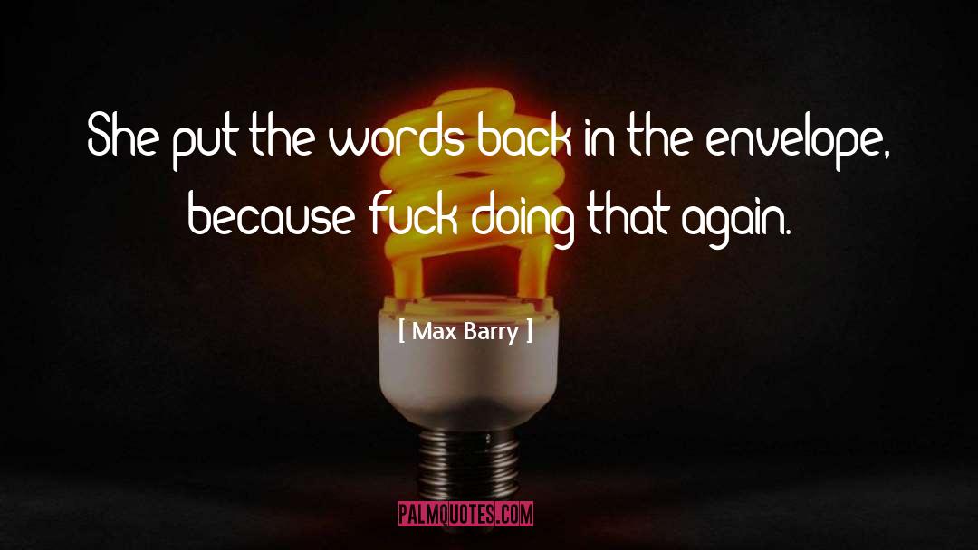Fought Back quotes by Max Barry