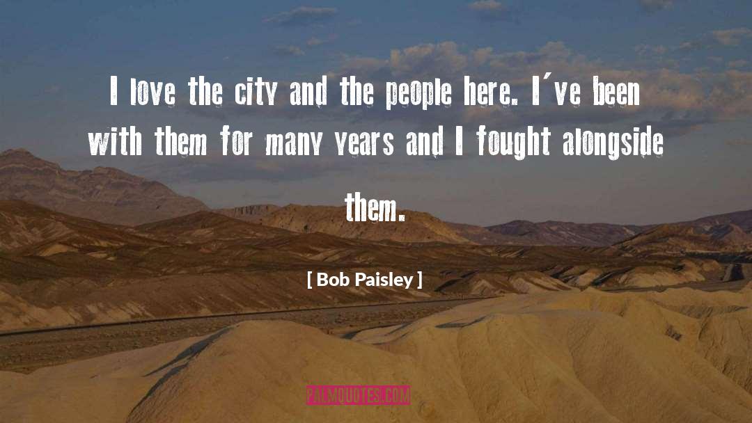 Fought quotes by Bob Paisley