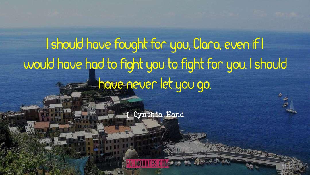 Fought The Good Fight Quote quotes by Cynthia Hand