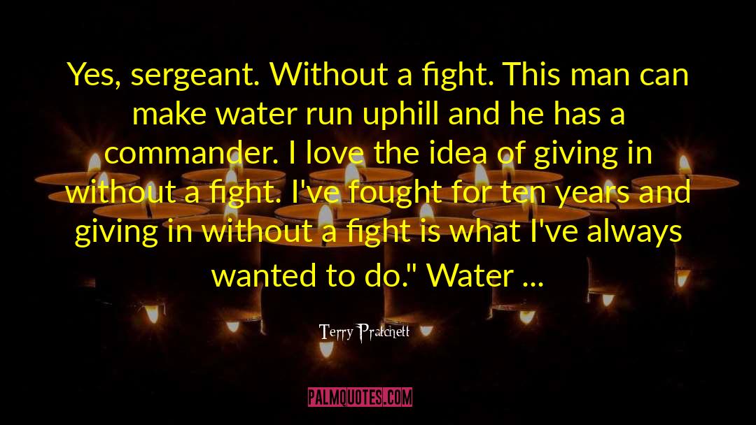 Fought The Good Fight Quote quotes by Terry Pratchett