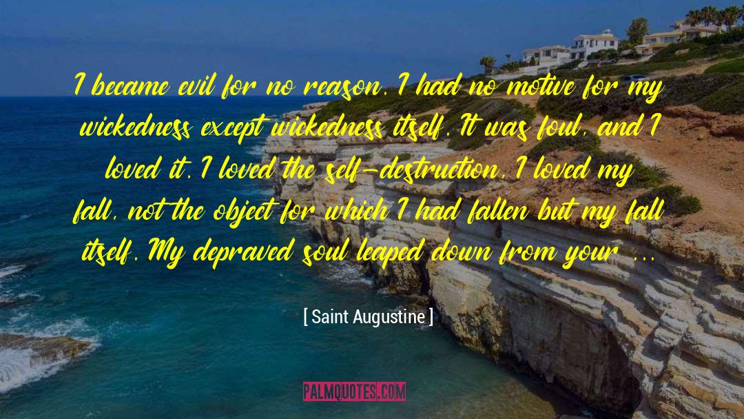 Foul Iii quotes by Saint Augustine