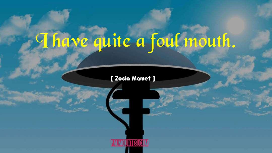 Foul Iii quotes by Zosia Mamet