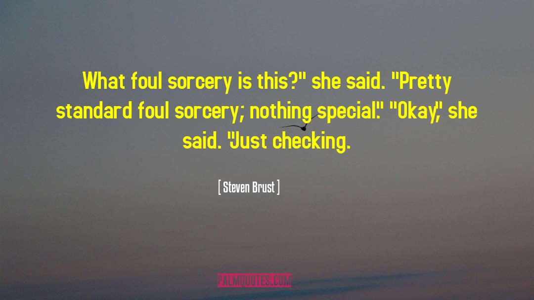 Foul Stench quotes by Steven Brust