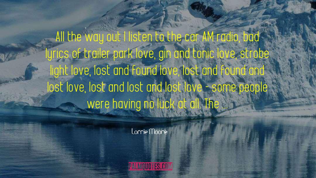 Found Love quotes by Lorrie Moore