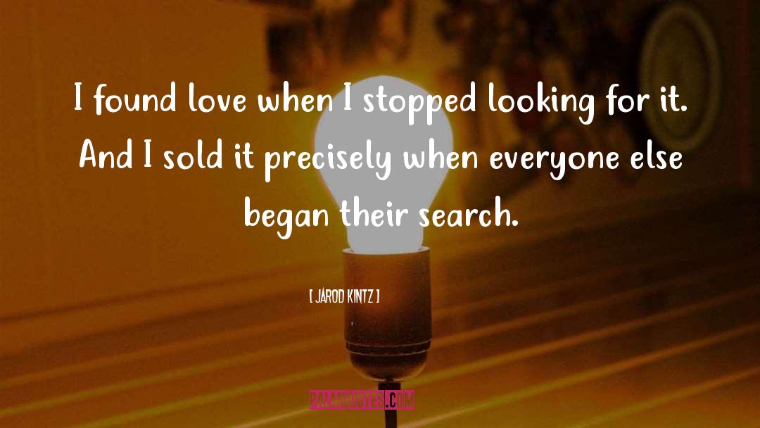 Found Love quotes by Jarod Kintz